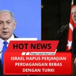 Israel Hapus Perjanjian Perdagangan Bebas dengan Turki